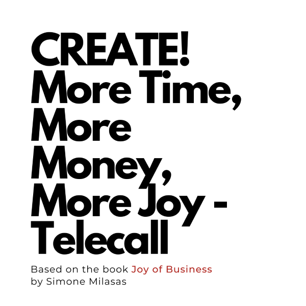 Create! More Time, More Money, More Joy