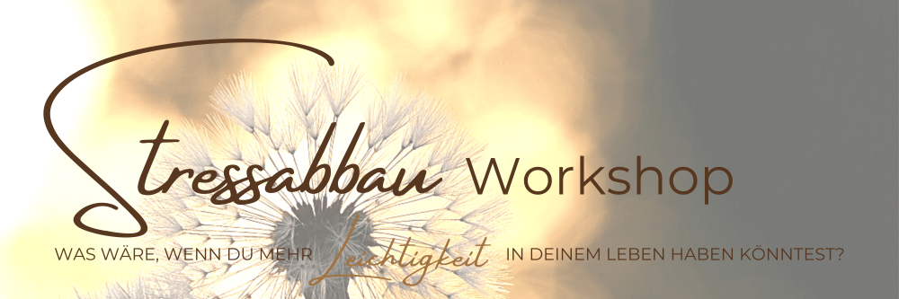 Stressabbau Workshopf live und online